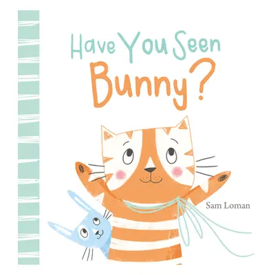 "Have You Seen Bunny?" - "" ("Loman Sam")(Pevná vazba)