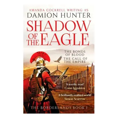 "Shadow of the Eagle" - "'A terrific read' Conn Iggulden" ("Hunter Damion")(Paperback / softback