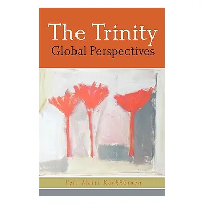 "The Trinity: Global Perspectives" - "" ("Karkkainen")(Paperback)