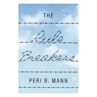 "The Rule Breakers" - "" ("Mann Peri B.")(Paperback)