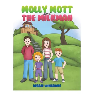 "Molly Mott and the Milkman" - "" ("Wingrove Debbie")(Paperback)