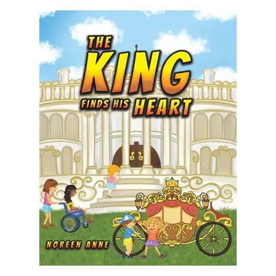 "The King Finds His Heart" - "" ("Anne Noreen")(Paperback)