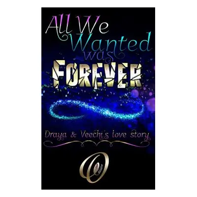 "All We Wanted Was Forever" - "" ("Obsession")(Paperback)