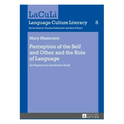 "Perception of the Self and Other and the Role of Language: An Exploratory Qualitative Study" - 