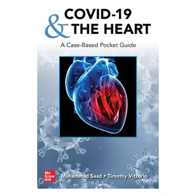 "Covid-19 and the Heart: A Case-Based Pocket Guide" - "" ("Saad Muhammad")(Paperback)