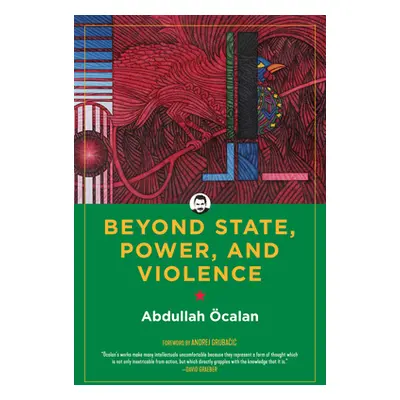 "Beyond State, Power, and Violence" - "" ("calan Abdullah")(Paperback)