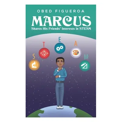 "Marcus Shares His Friends' Interests in Steam" - "" ("Figueroa Obed")(Paperback)