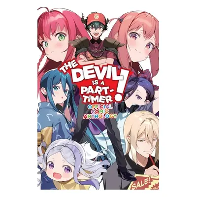 "The Devil Is a Part-Timer! Official Comic Anthology" - "" ("Wagahara Satoshi")(Paperback)