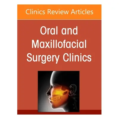 "Management of Soft Tissue Trauma, an Issue of Oral and Maxillofacial Surgery Clinics of North A