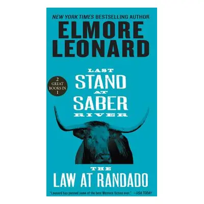 "Last Stand at Saber River and the Law at Randado: Two Classic Westerns" - "" ("Leonard Elmore")