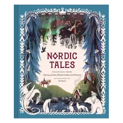 "Nordic Tales: Folktales from Norway, Sweden, Finland, Iceland, and Denmark