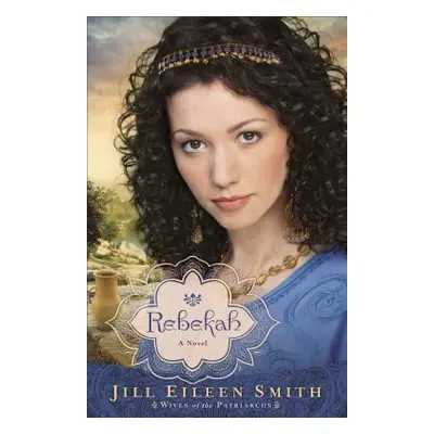 "Rebekah" - "" ("Smith Jill Eileen")(Paperback)