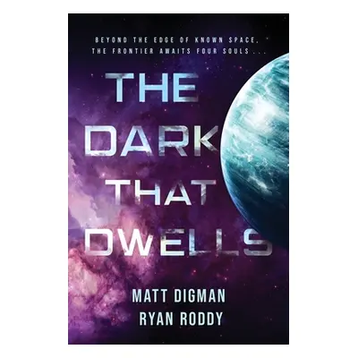 "The Dark That Dwells" - "" ("Digman Matt")(Paperback)