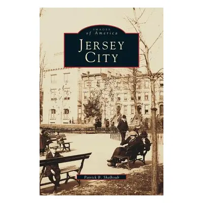 "Jersey City" - "" ("Shalhoub Patrick B.")(Pevná vazba)