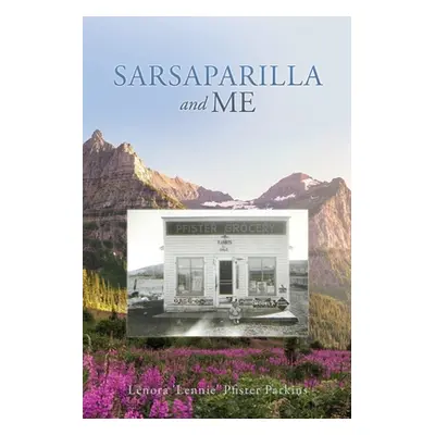 "Sarsaparilla and Me" - "" ("Pfister Parkins Lenora 'Lennie'")(Paperback)