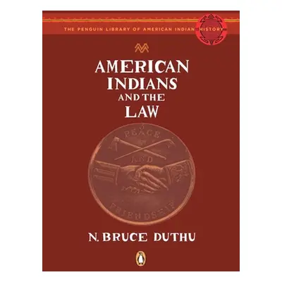 "American Indians and the Law" - "" ("Duthu N. Bruce")(Paperback)