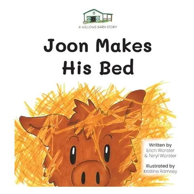 "Joon Makes His Bed" - "" ("Worster Erich")(Pevná vazba)