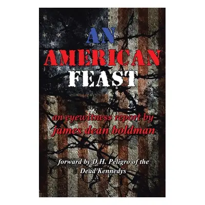 "An American Feast" - "" ("Boldman James Dean")(Paperback)