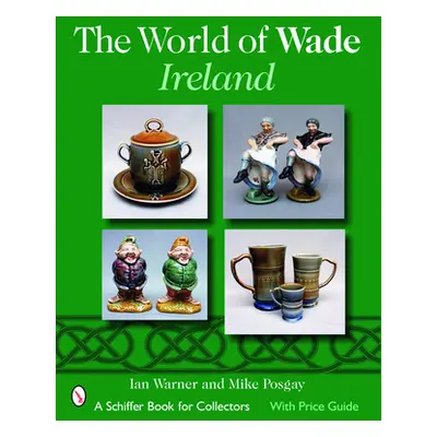 "The World of Wade Ireland" - "" ("Warner Ian")(Paperback)