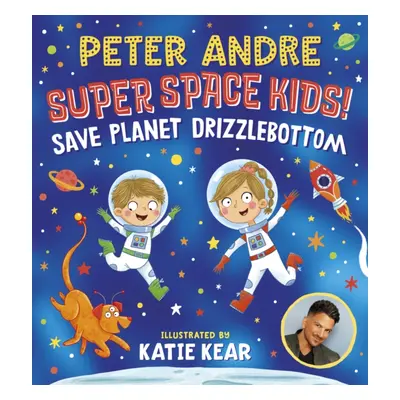 "Super Space Kids! Save Planet Drizzlebottom" - "" ("Andre Peter")(Paperback / softback)