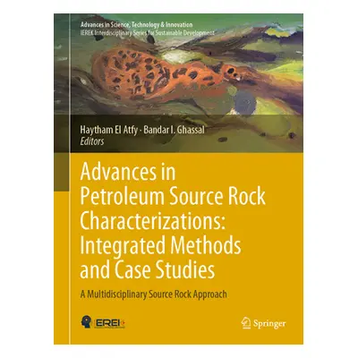 "Advances in Petroleum Source Rock Characterizations: Integrated Methods and Case Studies: A Mul