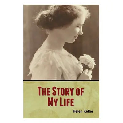 "The Story of My Life" - "" ("Keller Helen")(Paperback)