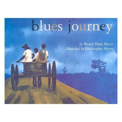 "Blues Journey" - "" ("Myers Walter Dean")(Pevná vazba)