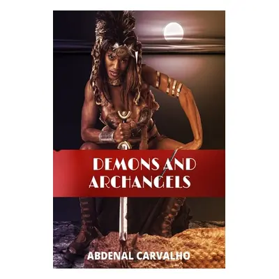 "Demons x Archangels" - "" ("Carvalho Abdenal")(Paperback)