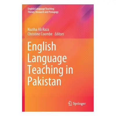 "English Language Teaching in Pakistan" - "" ("Ali Raza Naziha")(Paperback)