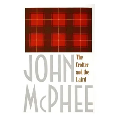 "The Crofter and the Laird" - "" ("McPhee John")(Paperback)