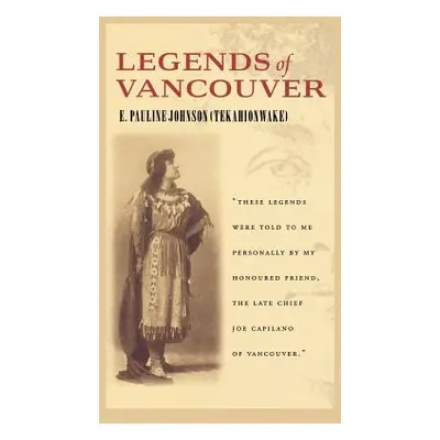 "Legends of Vancouver" - "" ("Johnson Pauline")(Paperback)