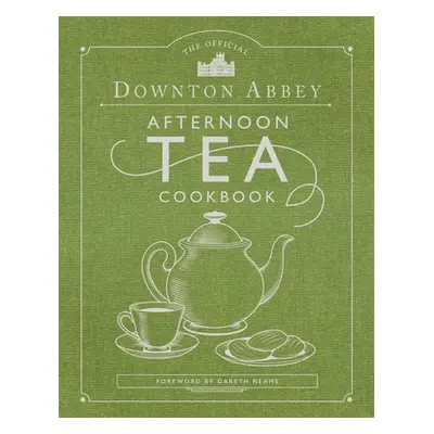 "The Official Downton Abbey Afternoon Tea Cookbook: Teatime Drinks, Scones, Savories & Sweets" -