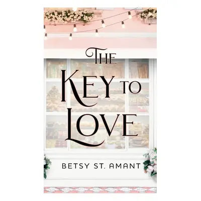 "Key to Love" - "" ("St Amant Betsy")(Pevná vazba)