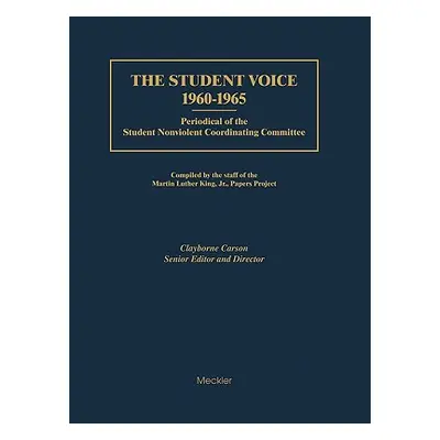 "The Student Voice, 1960-1965: Periodical of the Student Nonviolent Coordinating Committee" - ""