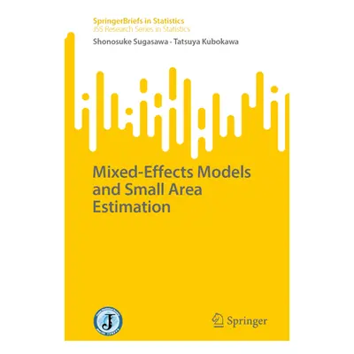 "Mixed-Effects Models and Small Area Estimation" - "" ("Sugasawa Shonosuke")(Paperback)