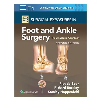 "Surgical Exposures in Foot and Ankle Surgery: The Anatomic Approach" - "" ("Buckley Richard")(P