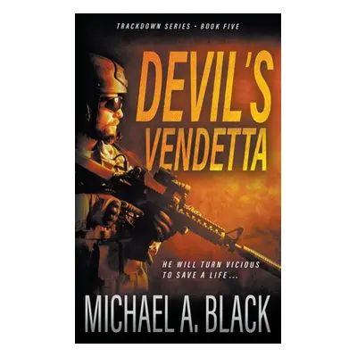 "Devil's Vendetta: A Steve Wolf Military Thriller" - "" ("Black Michael a.")(Paperback)