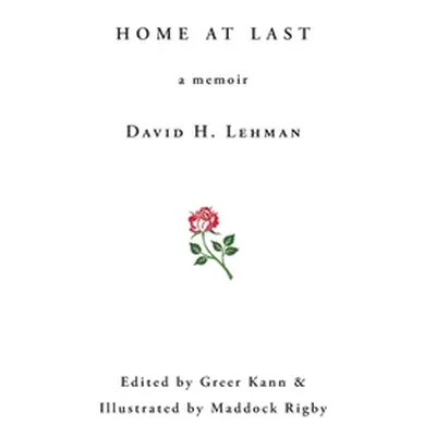 "Home at Last: a memoir" - "" ("Lehman David H.")(Pevná vazba)