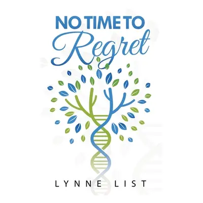 "No Time to Regret" - "" ("List Lynne")(Paperback)