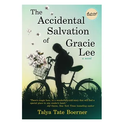 "The Accidental Salvation of Gracie Lee" - "" ("Boerner Talya Tate")(Pevná vazba)