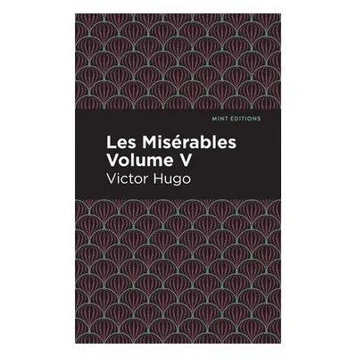 "Les Miserables Volume V" - "" ("Hugo Victor")(Paperback)