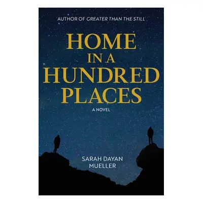 "Home in a Hundred Places" - "" ("Mueller Sarah Dayan")(Paperback)