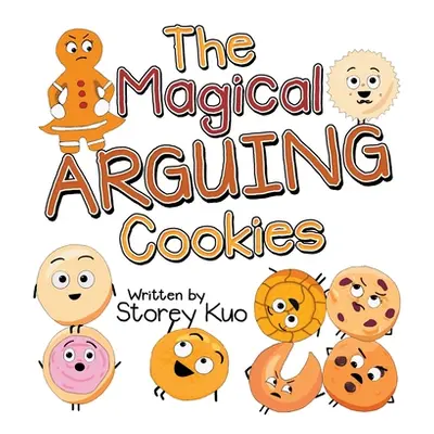 "The Magical Arguing Cookies" - "" ("Kuo Storey")(Pevná vazba)