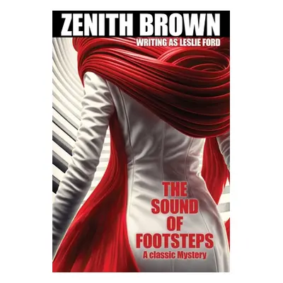 "The Sound of Footsteps" - "" ("Brown Zenith")(Paperback)