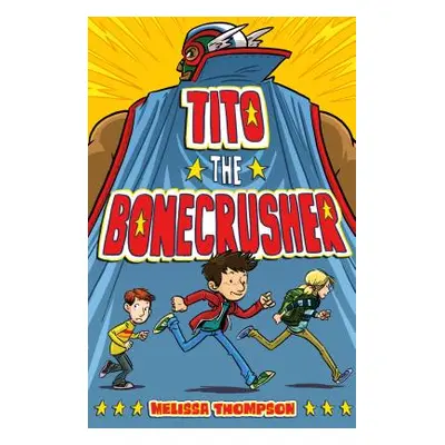 "Tito the Bonecrusher" - "" ("Thomson Melissa")(Pevná vazba)