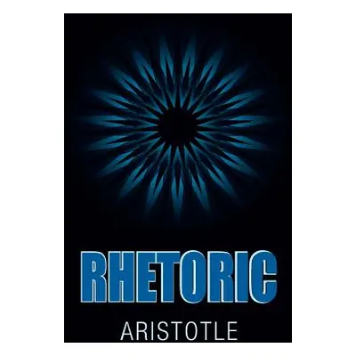 "Rhetoric" - "" ("Aristotle")(Pevná vazba)