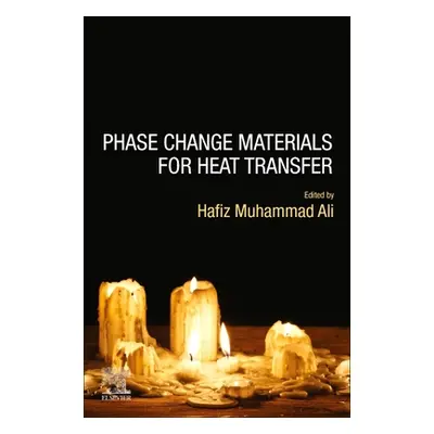 "Phase Change Materials for Heat Transfer" - "" ("Muhammad Ali Hafiz")(Paperback)