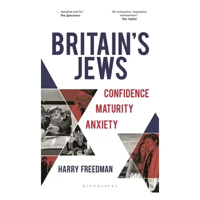 "Britain's Jews: Confidence, Maturity, Anxiety" - "" ("Freedman Harry")(Paperback)