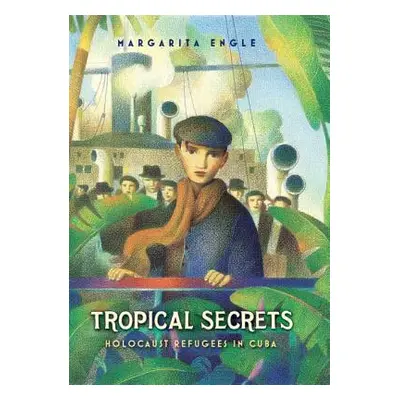 "Tropical Secrets: Holocaust Refugees in Cuba" - "" ("Engle Margarita")(Pevná vazba)