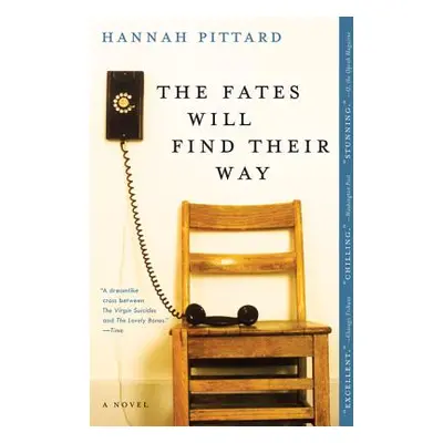 "The Fates Will Find Their Way" - "" ("Pittard Hannah")(Paperback)